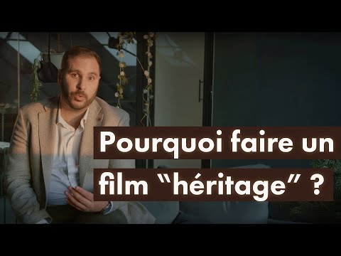 Pourquoi faire un film &quot;héritage&quot; ?